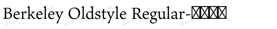 Berkeley Oldstyle Regular字体转换